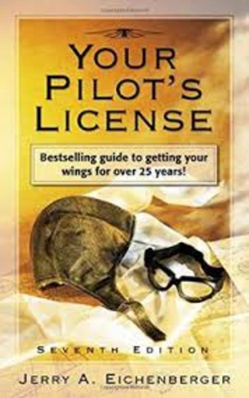 Product picture Licensed to fly; A guide to getting your pilot license